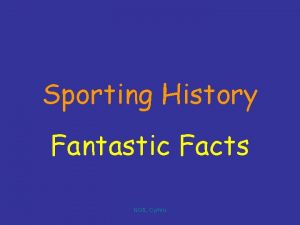 Sporting History Fantastic Facts NGf L Cymru Sporting