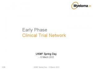 Early Phase Clinical Trial Network UKMF Spring Day