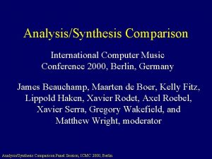 AnalysisSynthesis Comparison International Computer Music Conference 2000 Berlin