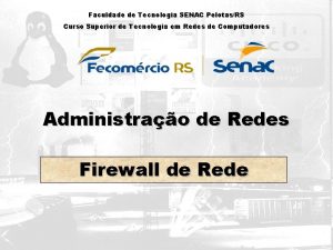 Faculdade de Tecnologia SENAC PelotasRS Curso Superior de