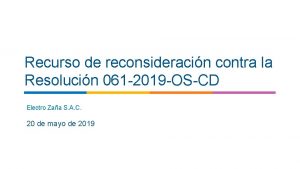 Recurso de reconsideracin contra la Resolucin 061 2019