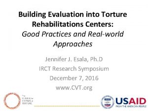 Building Evaluation into Torture Rehabilitations Centers Good Practices