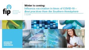 Winter is coming Influenza vaccination in times of