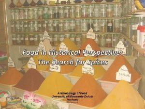 Food in Historical Perspective The Search for Spices