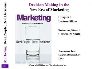 Marketing Real People Real Decisions Decision Making in
