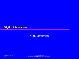 SQL Overview SQL Overview September 98 Chapter Limited