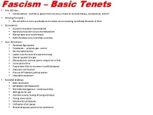 Fascism Basic Tenets You tell me Considerations economics