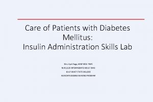 Care of Patients with Diabetes Mellitus Insulin Administration