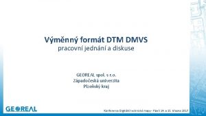 Vmnn formt DTM DMVS pracovn jednn a diskuse