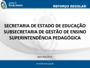 REFORO ESCOLAR SECRETARIA DE ESTADO DE EDUCAO SUBSECRETARIA