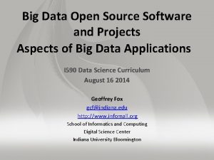 Big Data Open Source Software and Projects Aspects