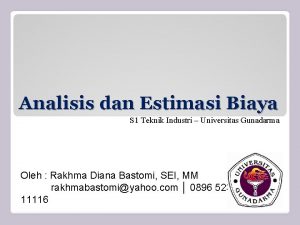 Analisis dan Estimasi Biaya S 1 Teknik Industri