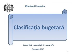 Ministerul Finanelor Clasificaia bugetar Grupul int specialitii din