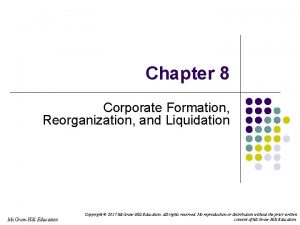 Chapter 8 Corporate Formation Reorganization and Liquidation Mc