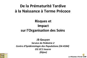 De la Prmaturit Tardive la Naissance Terme Prcoce