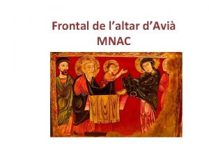 Frontal de laltar dAvi MNAC Fitxa tcnica Autor