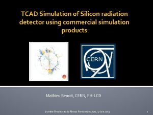 TCAD Simulation of Silicon radiation detector using commercial