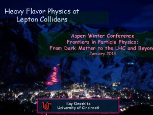 Heavy Flavor Physics at Lepton Colliders Aspen Winter