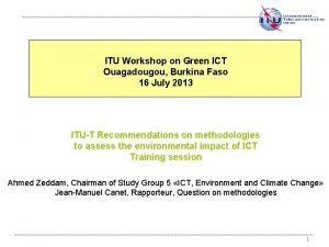 ITU Workshop on Green ICT Ouagadougou Burkina Faso