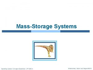 MassStorage Systems Operating System Concepts Essentials 2 nd