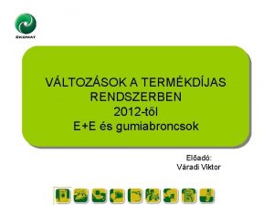 VLTOZSOK A TERMKDJAS RENDSZERBEN 2012 tl EE s