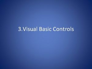 3 Visual Basic Controls Label Control Properties Name