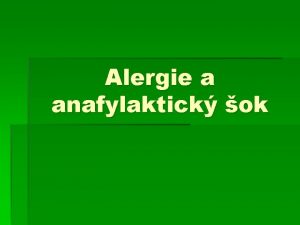 Alergie a anafylaktick ok Alergie Nepimen reakce imunitnho