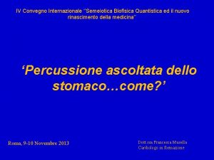 IV Convegno Internazionale Semeiotica Biofisica Quantistica ed il