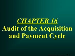 CHAPTER 16 Audit of the Acquisition and Payment