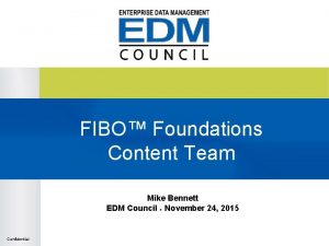 FIBO Foundations Content Team Mike Bennett EDM Council