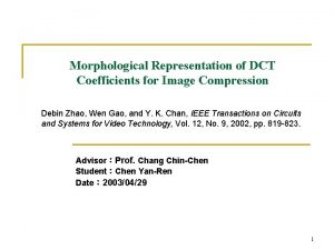 Morphological Representation of DCT Coefficients for Image Compression