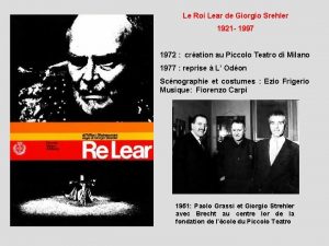 Le Roi Lear de Giorgio Srehler 1921 1997