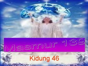 Kidung 46 Dhuh Allah ingkang Maha wikan Tuwan