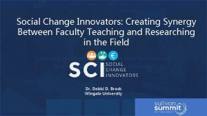 Social Change Innovators Creating Synergy Between Faculty Teaching