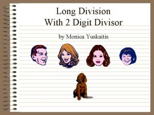 Long Division With 2 Digit Divisor by Monica