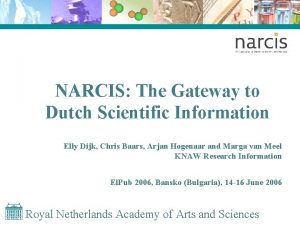 NARCIS The Gateway to Dutch Scientific Information Elly