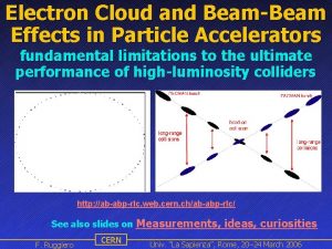 Electron Cloud and BeamBeam Effects in Particle Accelerators