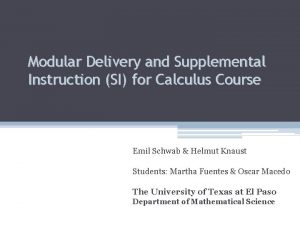 Modular Delivery and Supplemental Instruction SI for Calculus