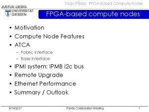 Tiago Prez FPGAbased Compute Nodes FPGAbased compute nodes