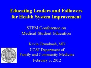 Educating Leaders and Followers for Health System Improvement