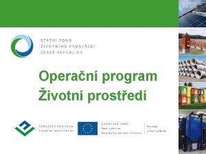 Operan program ivotn prosted OPP druh nejvt operan