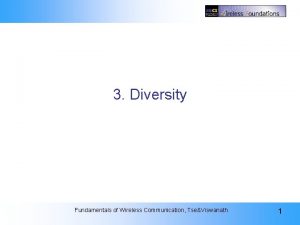 3 Diversity 3 Diversity Fundamentals of Wireless Communication
