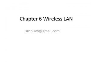 Chapter 6 Wireless LAN srnpiseygmail com Major manufacturers