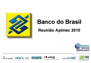 Banco do Brasil Reunio Apimec 2010 1 Aviso