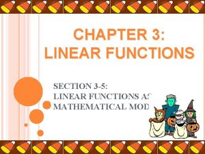 CHAPTER 3 LINEAR FUNCTIONS SECTION 3 5 LINEAR