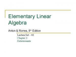 Elementary Linear Algebra Anton Rorres 9 th Edition