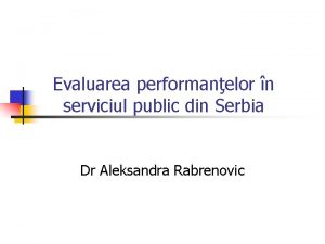 Evaluarea performanelor n serviciul public din Serbia Dr