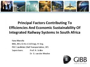 Principal Factors Contributing To Efficiencies And Economic Sustainability