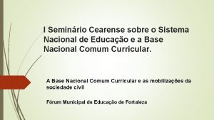 I Seminrio Cearense sobre o Sistema Nacional de