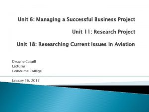 Unit 6 Managing a Successful Business Project Unit